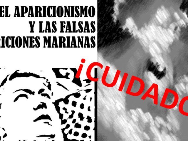 Brumas del “aparicionismo” y luz de la Fe Brumas del “aparicionismo” y luz de la Fe