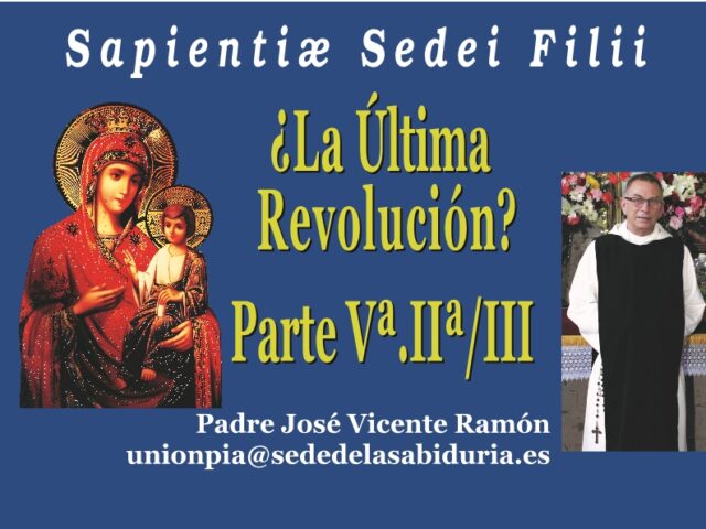 ¿LA ÚLTIMA REVOLUCIÓN ( 5ª PARTE -2ª DE 3) ¿LA ÚLTIMA REVOLUCIÓN ( 5ª PARTE -2ª DE 3)