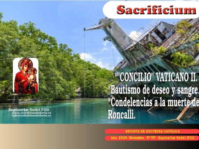 REVISTA SACRIFICIUM Nº VI: «CONCILIO» VATICANO II Y OTROS REVISTA SACRIFICIUM Nº VI: «CONCILIO» VATICANO II Y OTROS